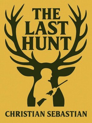 cover image of The Last Hunt